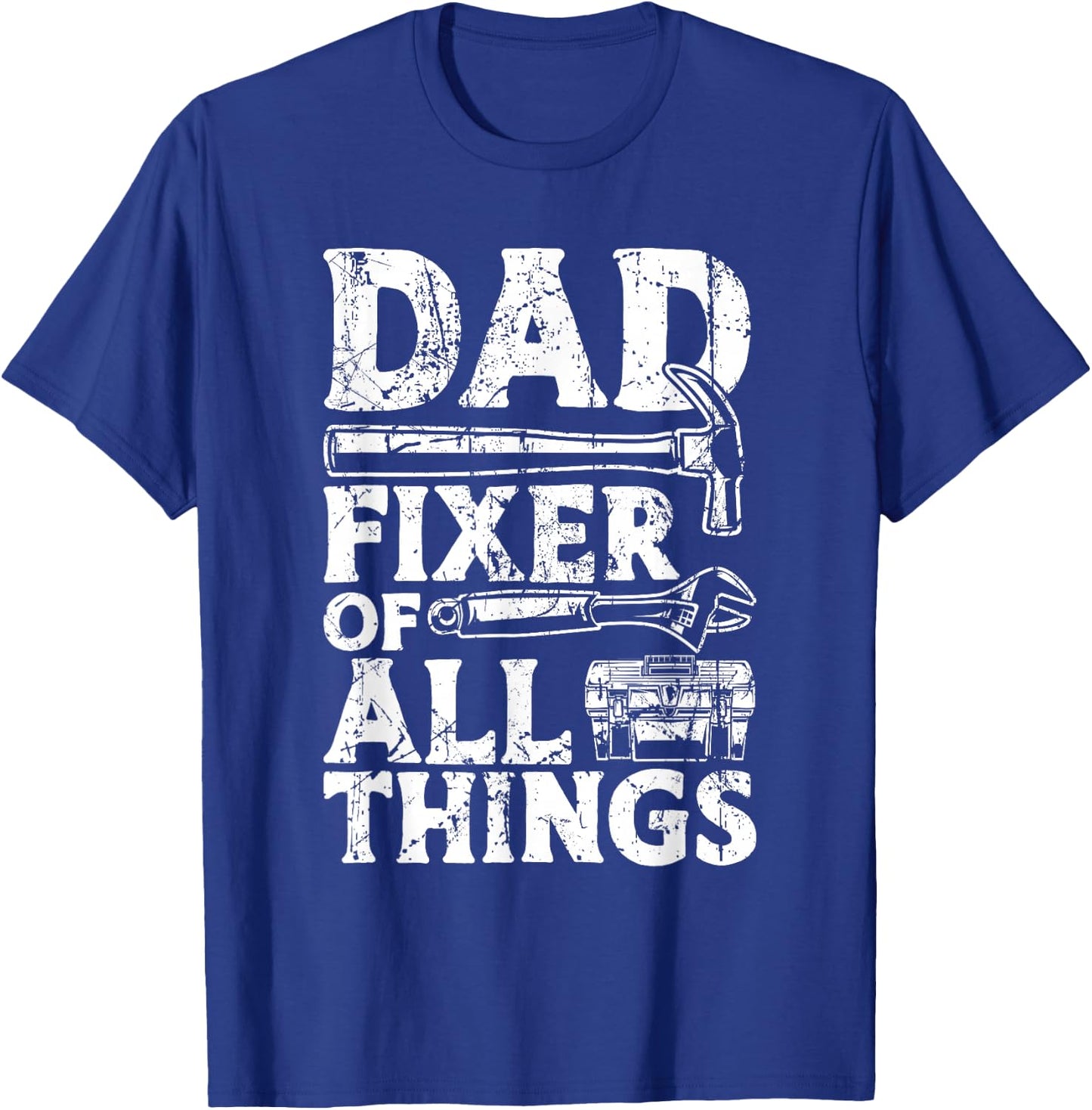 Dad Fixes Everything Handyman Dad Accessories Fixer T-Shirt - T-Shirt | Royal