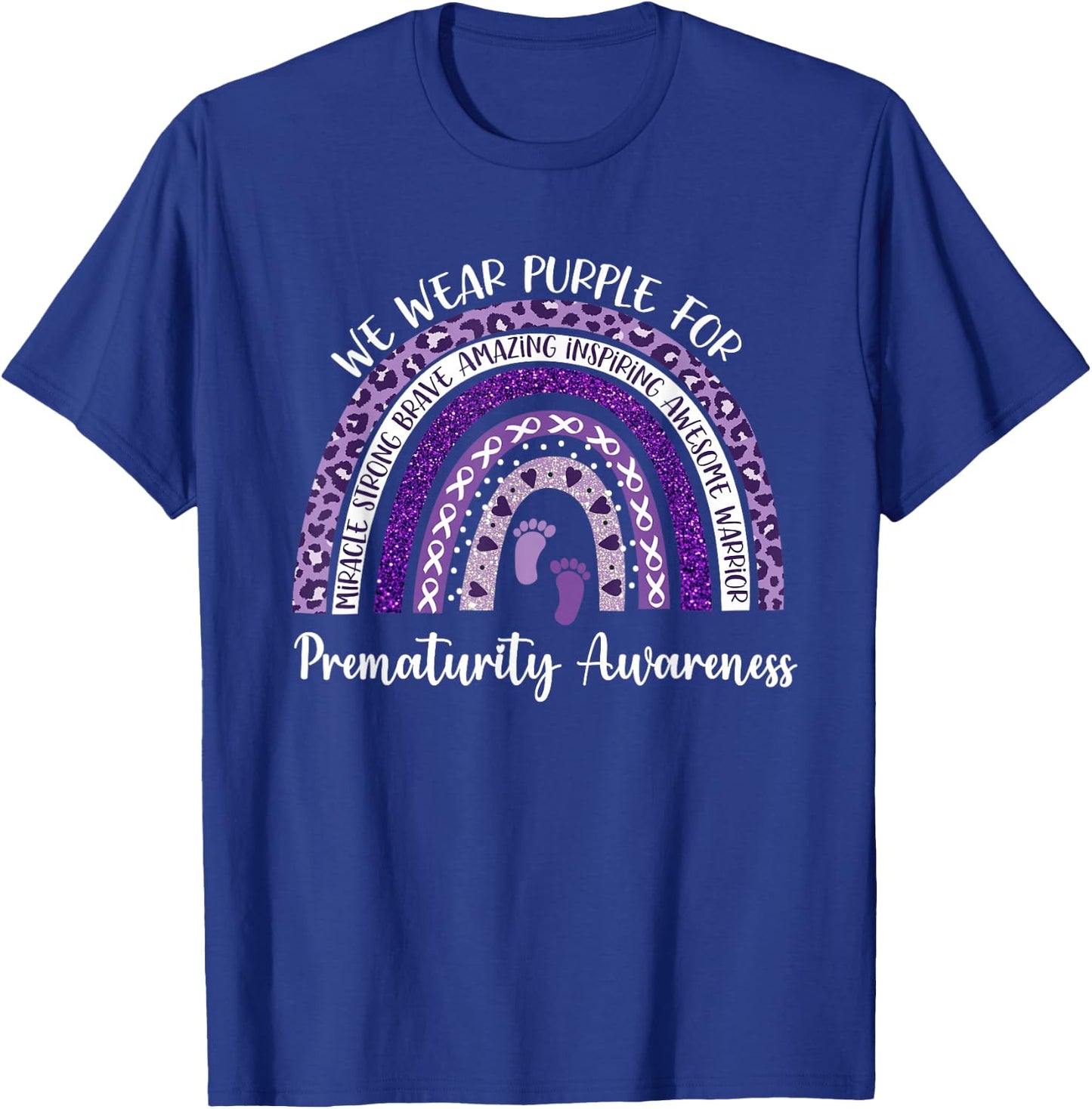 We Wear Purple Rainbow for Preemie Prematurity Awareness T-Shirt - T-Shirt | Royal