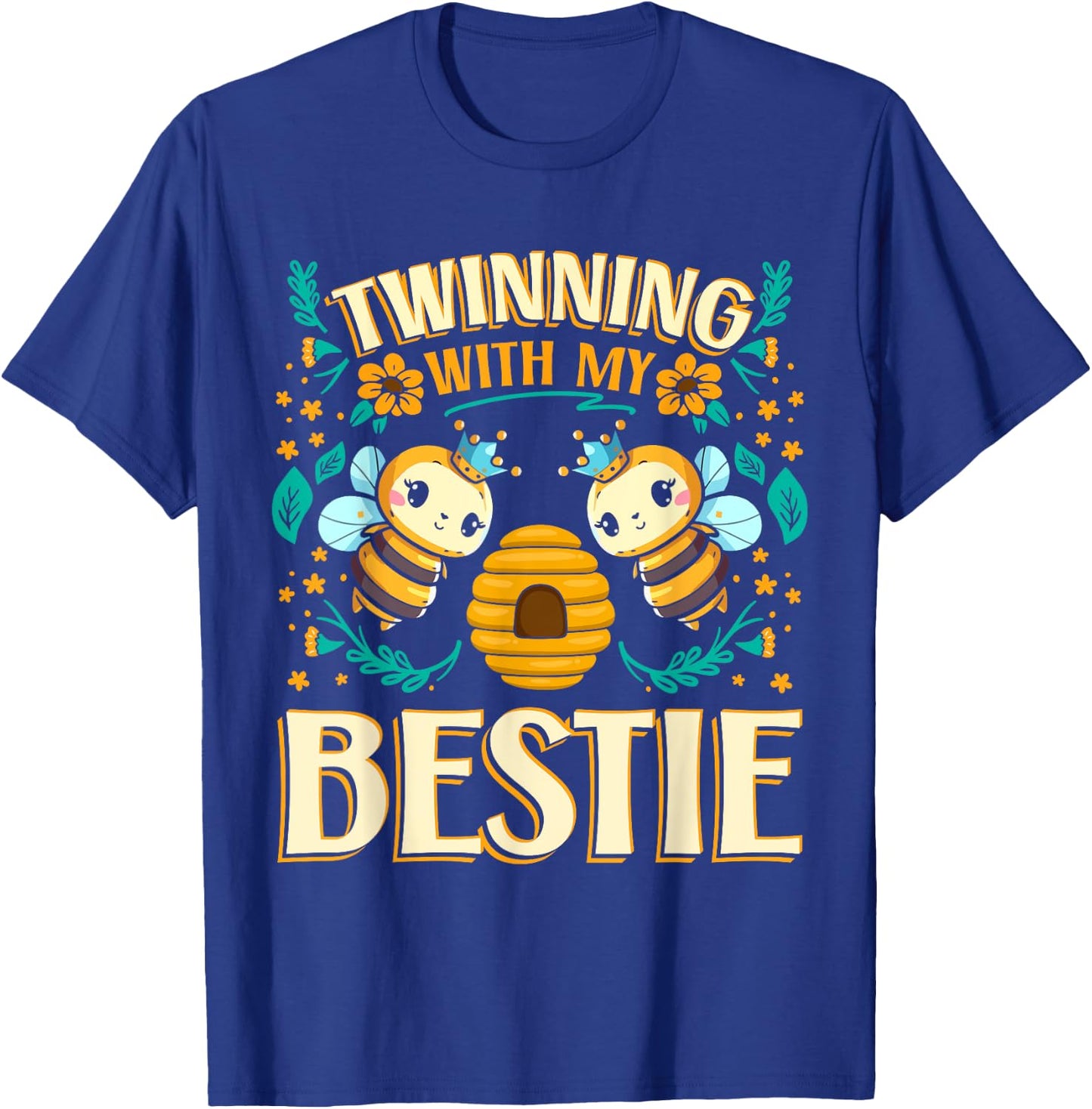 Twinning Bestie | Friendship | Spirit Week | Twins Day | Bee T-Shirt - T-Shirt | Royal