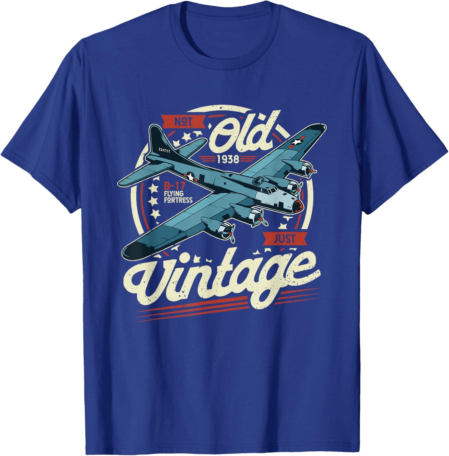 B 17 Flying Fortress Not Old Only Vintage B17 T-Shirt - T-Shirt | Royal