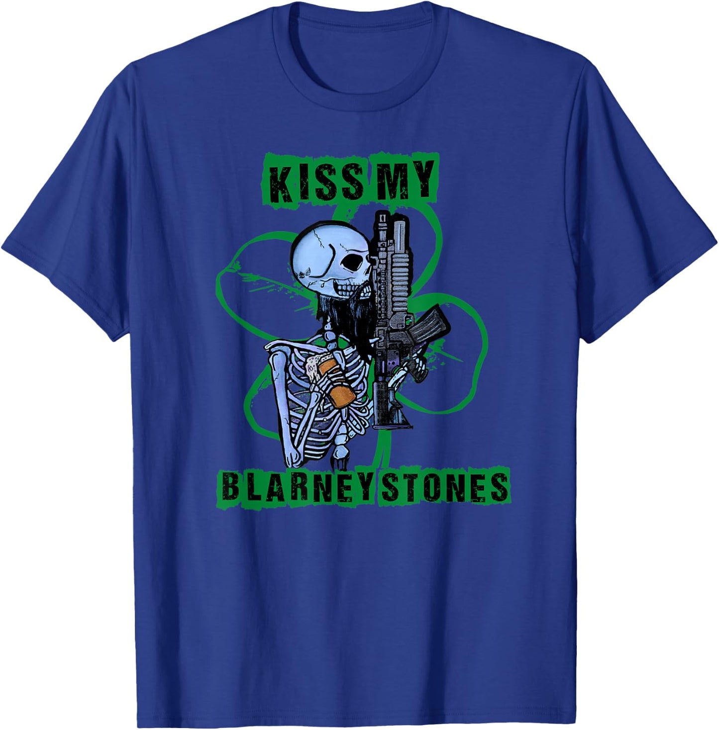Kiss My Blarney Stones Funny St. Patricks Day T-Shirt - T-Shirt | Royal