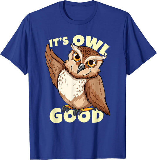 Funny Bird Owl Costume | It's owl good T-Shirt - T-Shirt | Royal