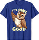Funny Bird Owl Costume | It's owl good T-Shirt - T-Shirt | Royal