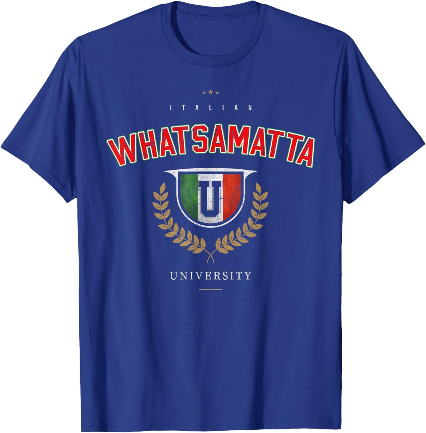 Italian Whatsamatta U University Italy Funny Pun Men Women T-Shirt - T-Shirt | Royal