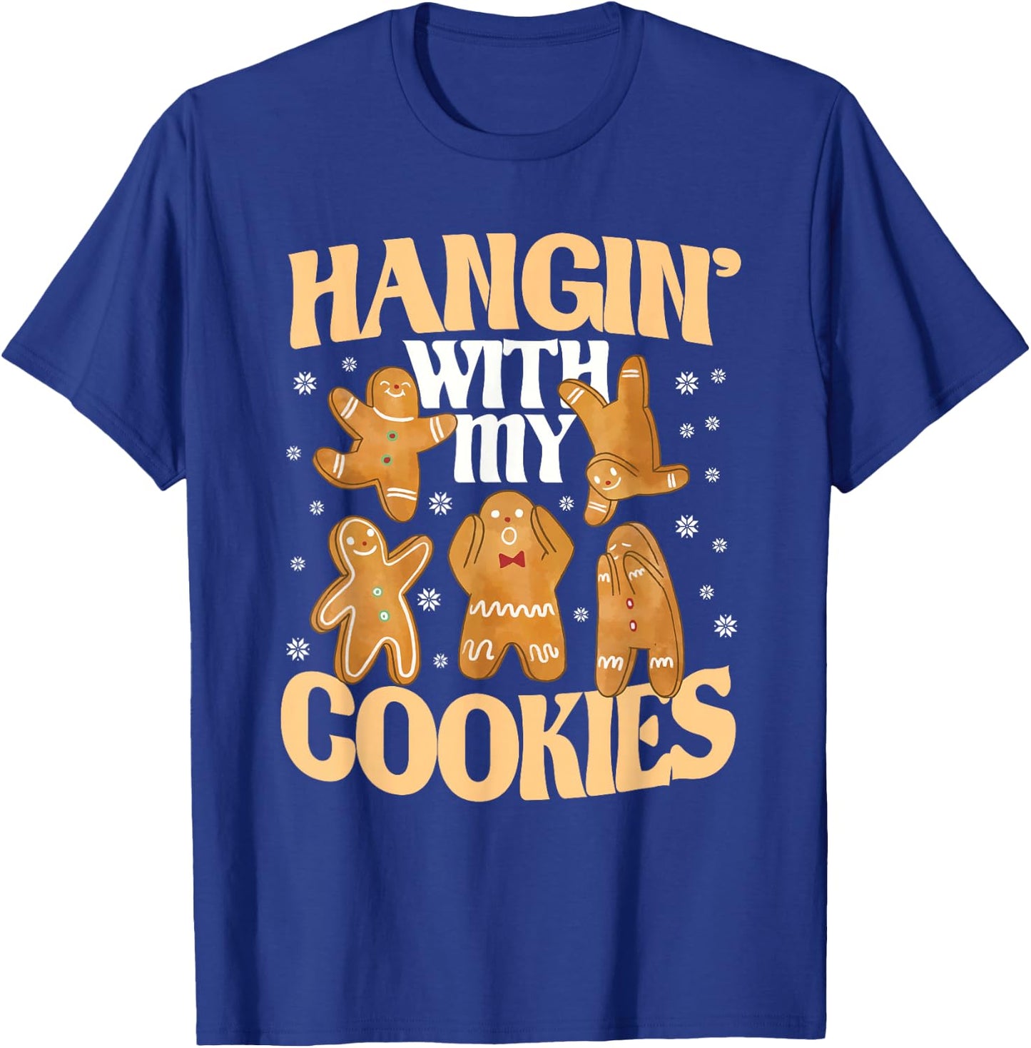 Hangin With My Cookies Gingerbread Christmas Teacher T-Shirt - T-Shirt | Royal