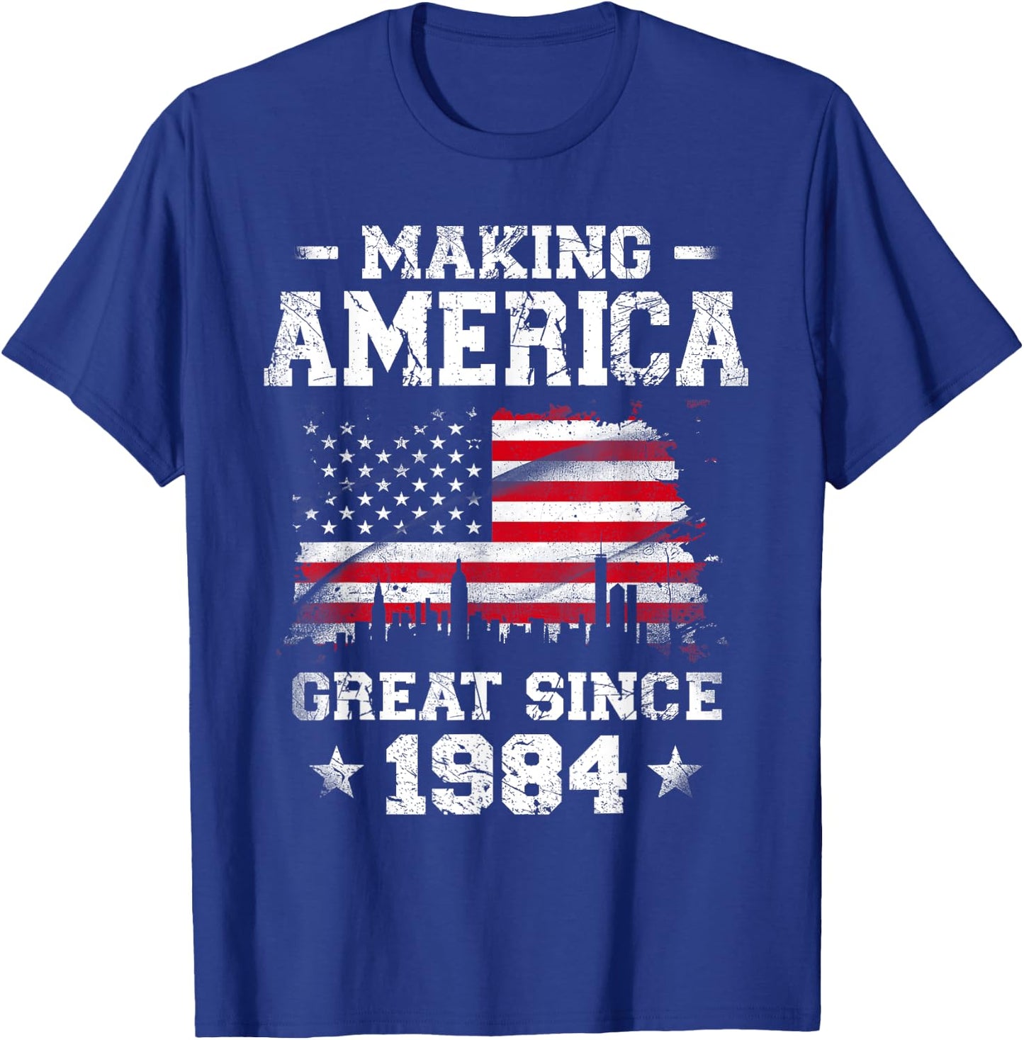 Born In 1984 American Flag Making America Great Since 1984 T-Shirt - T-Shirt | Royal