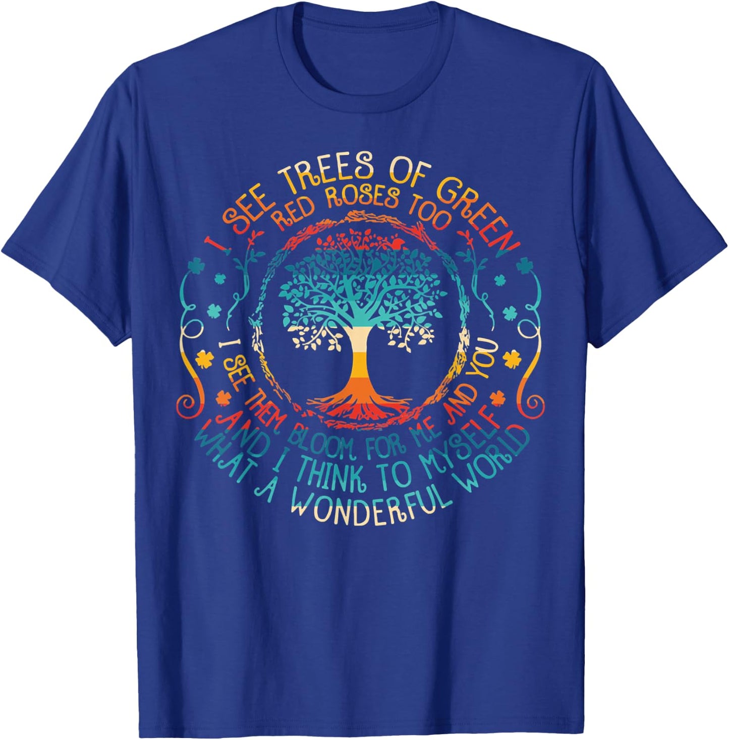 See Trees Green Roses Vintage Earth Day 2022 T-Shirt - T-Shirt | Royal