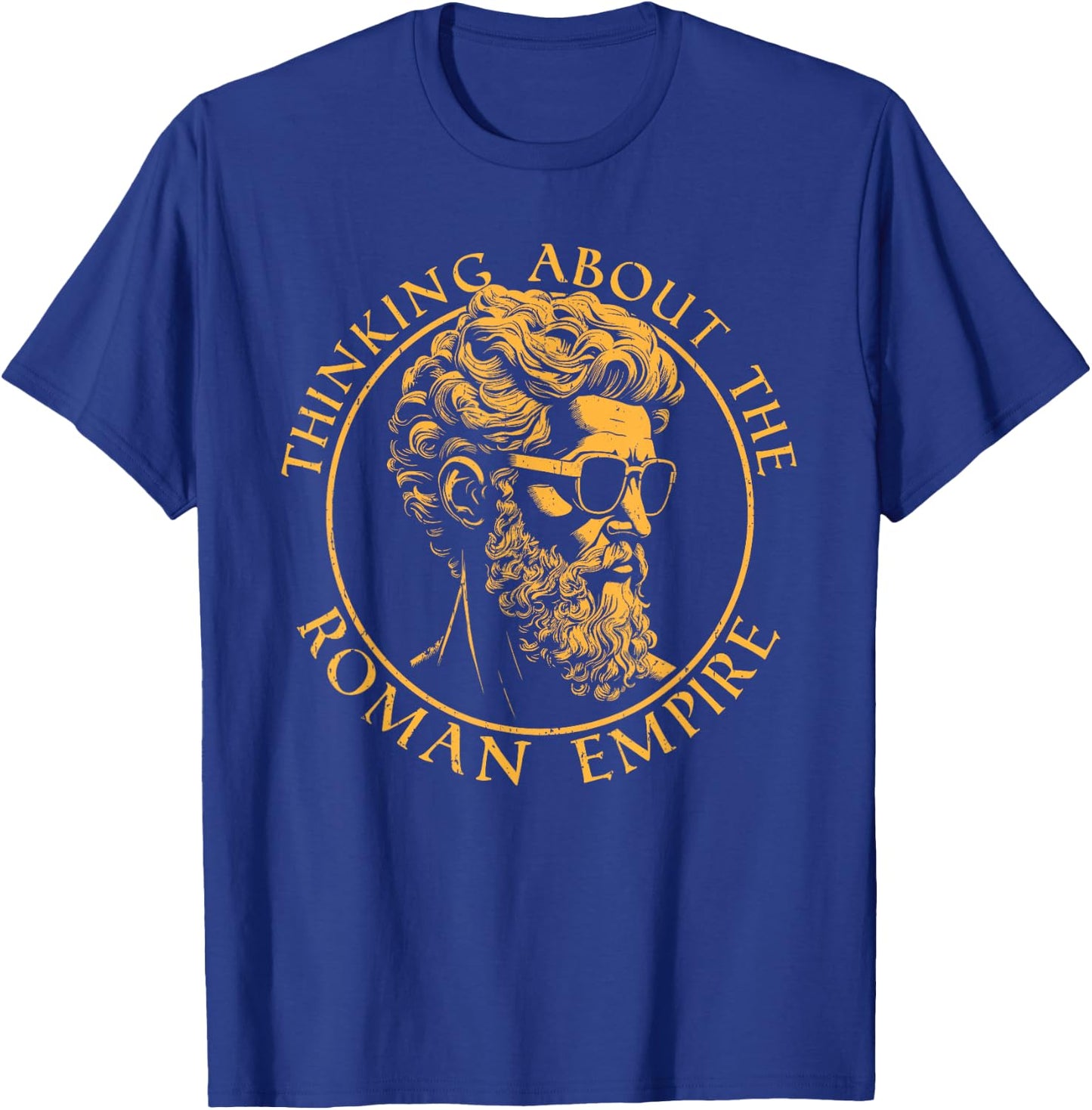 Thinking About The Roman Empire Funny History Meme T-Shirt - T-Shirt | Royal