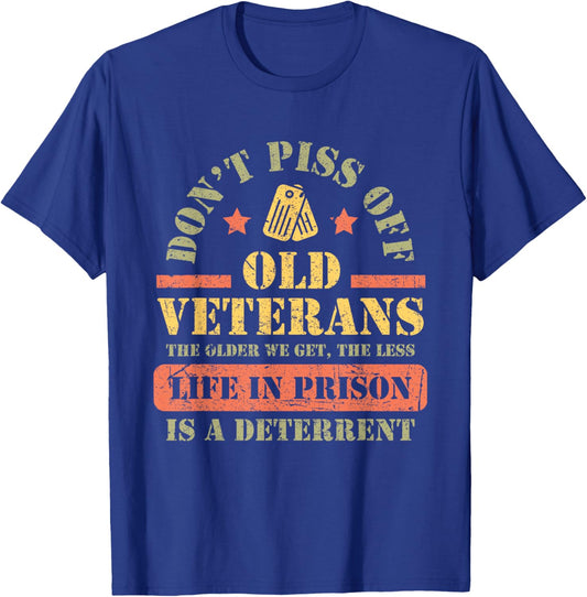 Don't Piss Off Old Veterans Military Veteran Respect T-Shirt - T-Shirt | Royal