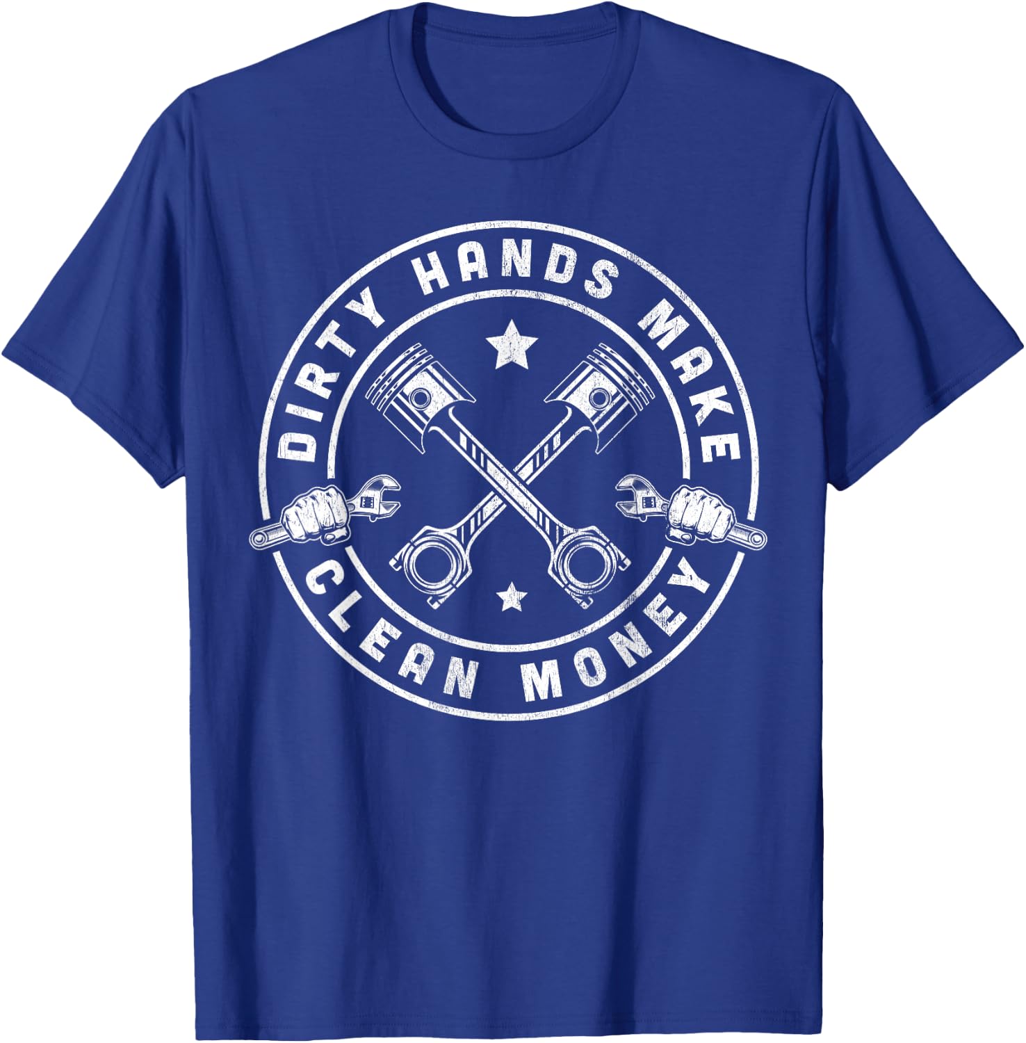 My Hands May Be Dirty But My Money Is Clean Mechanic Repair T-Shirt - T-Shirt | Royal