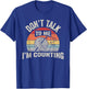 Retro Don't Talk to Me I'm Counting Crochet Crocheting T-Shirt - T-Shirt | Royal