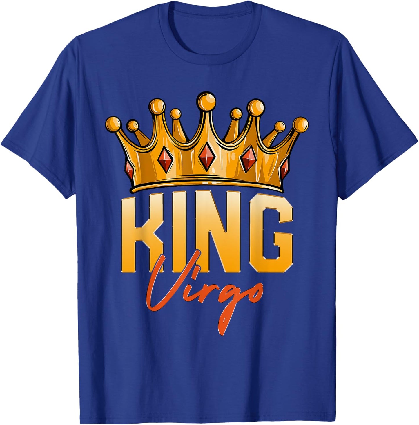 King Virgo Men Zodiac Birthday Crown T-Shirt - T-Shirt | Royal