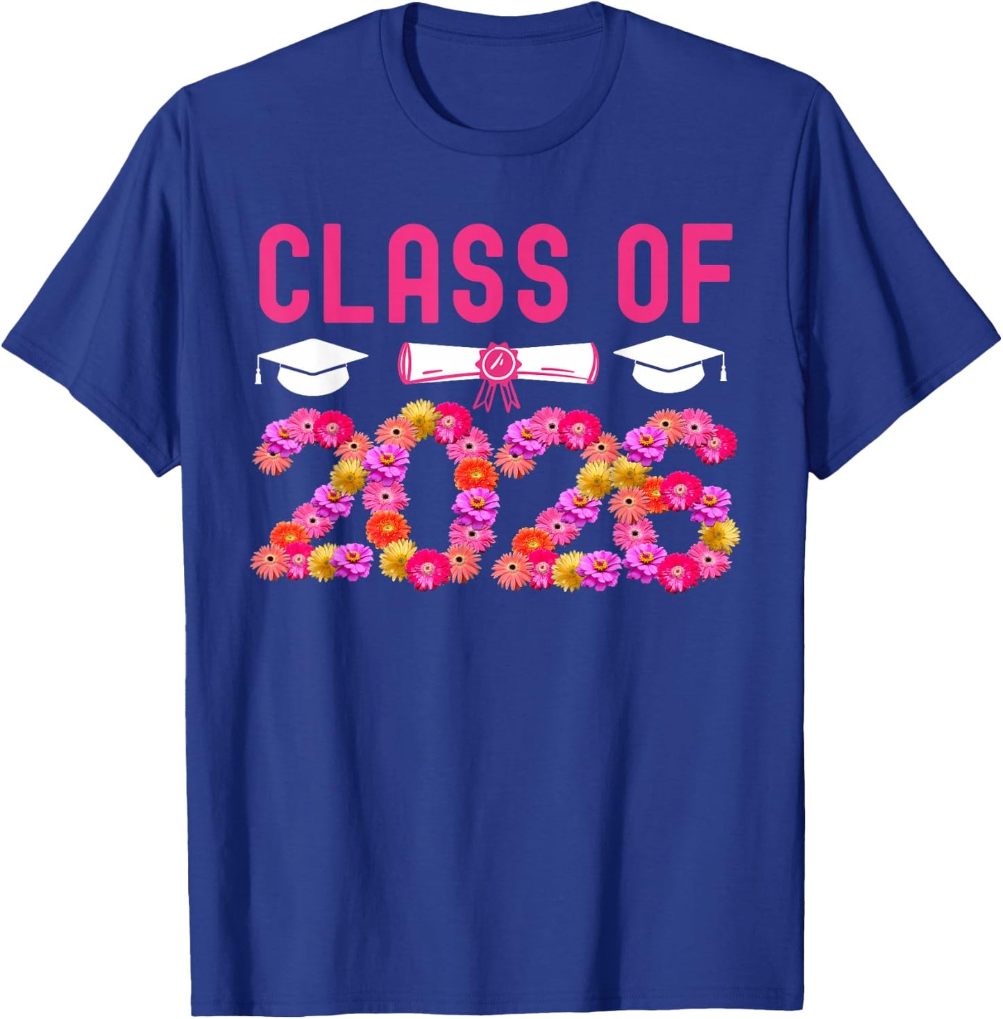 Class Of 2026 Senior Class Of 2026 Graduation T-Shirt - T-Shirt | Royal