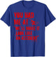 You Had Me At We'll Make It Look Like An Accident True Crime T-Shirt - T-Shirt | Royal