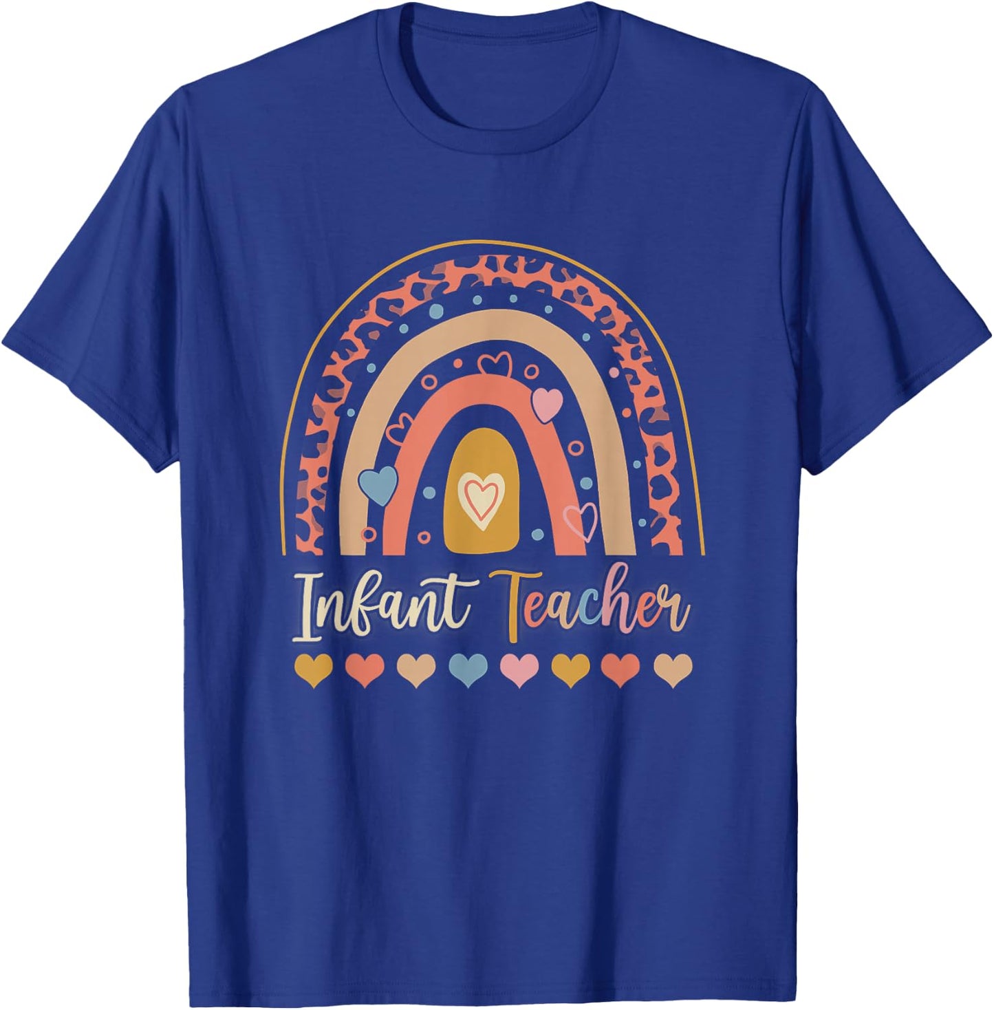 Infant Teacher Leopard Boho Rainbow Appreciation T-Shirt - T-Shirt | Royal