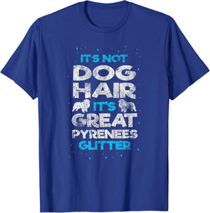 It's Not Dog Hair Great Pyrenees Funny Vintage Dog Lover T-Shirt - T-Shirt | Royal