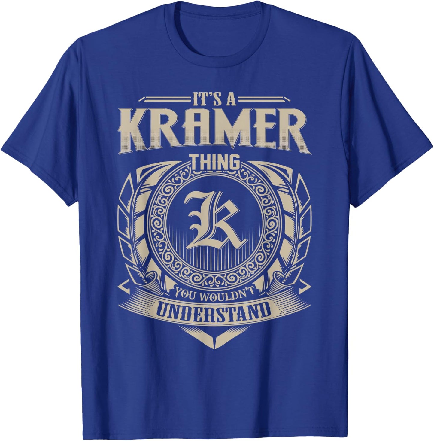 It's A KRAMER Thing You Wouldn't Understand Name Vintage T-Shirt - T-Shirt | Royal