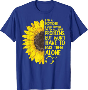 I'm A Dispatcher 911 Dispatch Operator EMS Sunflower T-Shirt - T-Shirt | Royal