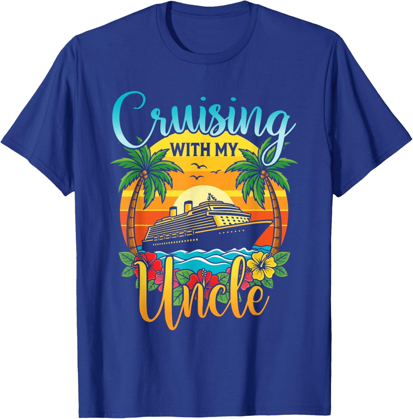 Cruising with My Uncle Nephew Niece Cruise Vacation Matching T-Shirt - T-Shirt | Royal