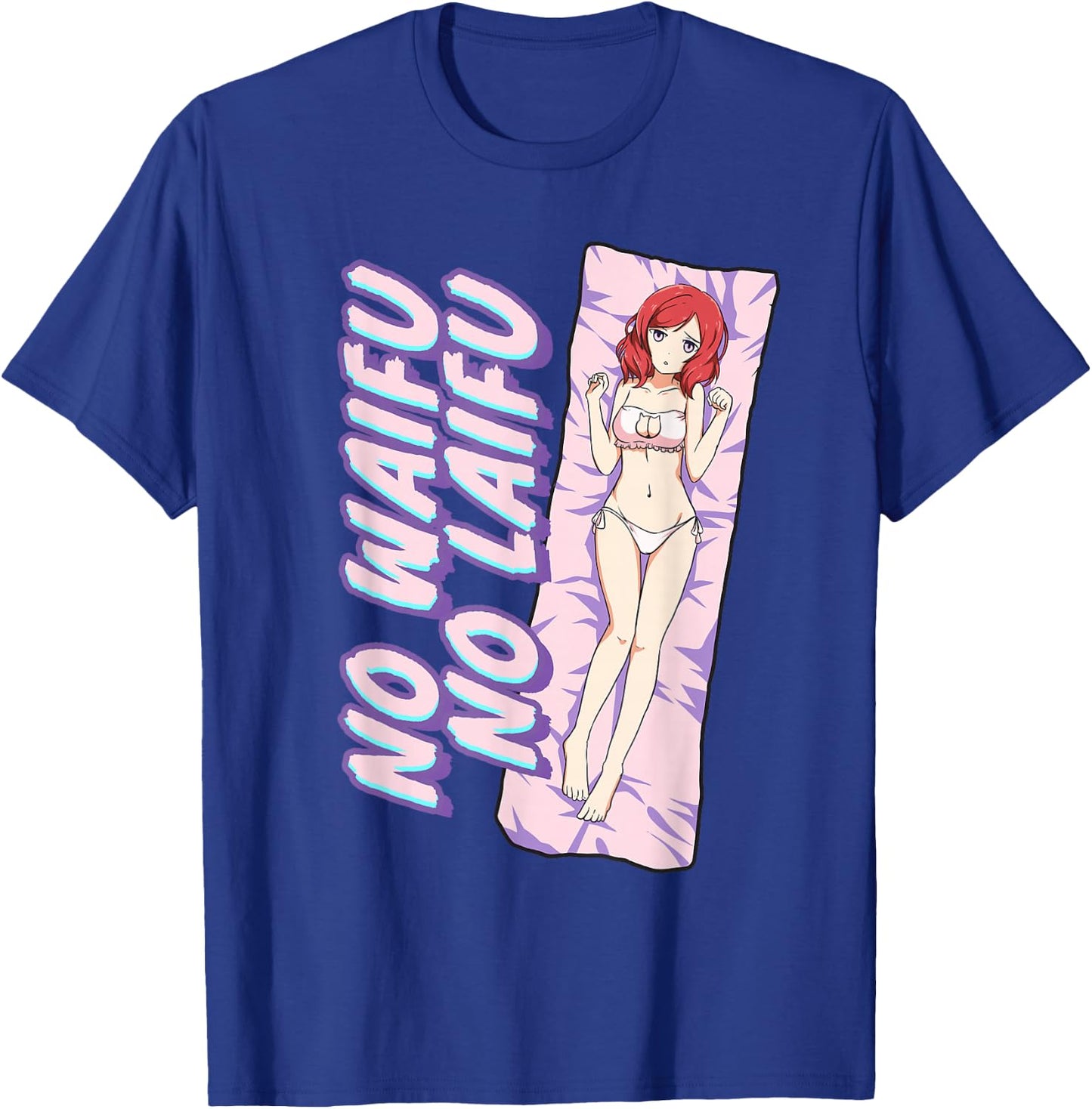 No Waifu No Laifu Anime Japanese Aesthetic Otaku T-Shirt - T-Shirt | Royal