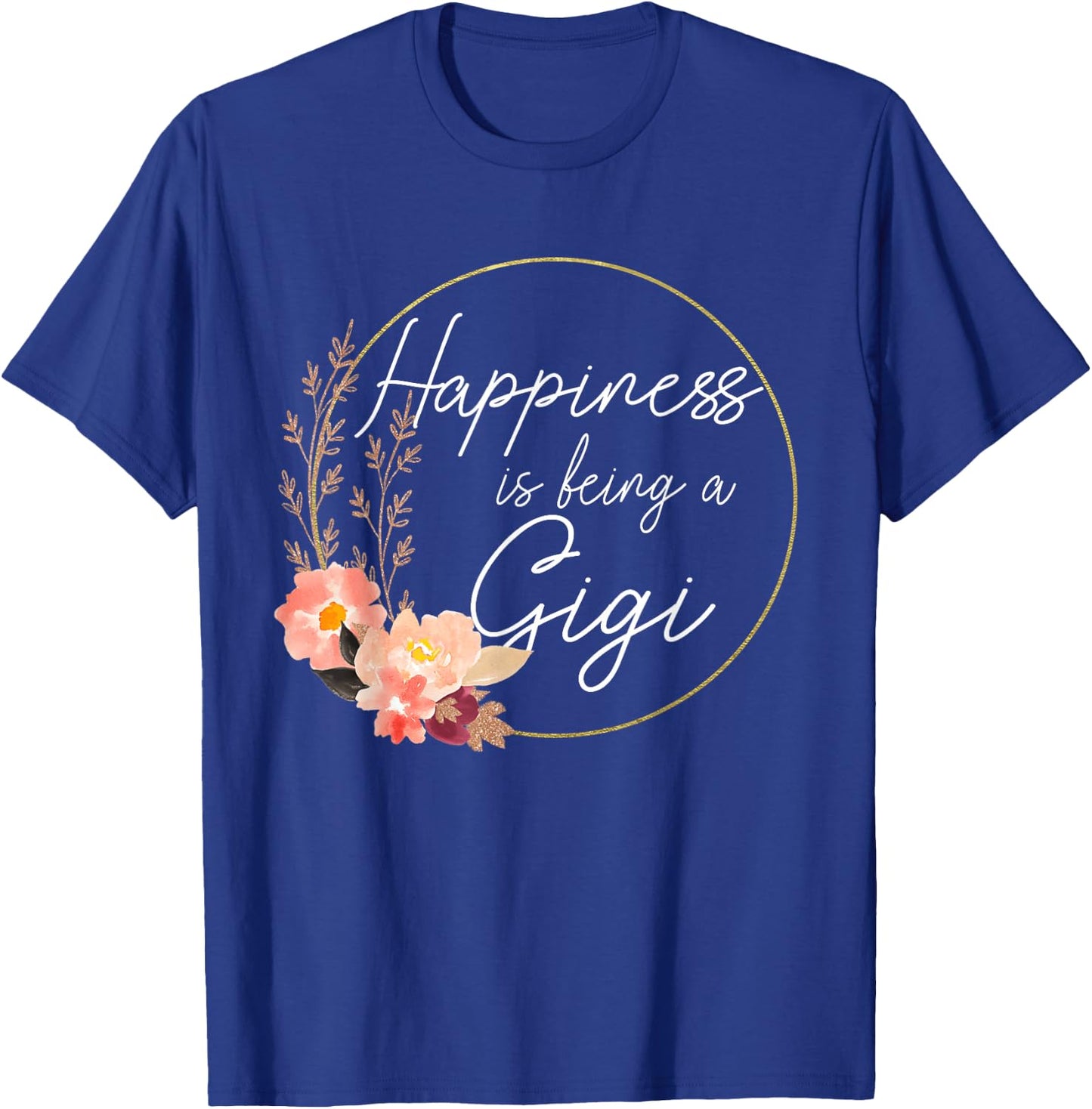 Happiness is being a Gigi Announcement Mothers Day T-Shirt - T-Shirt | Royal