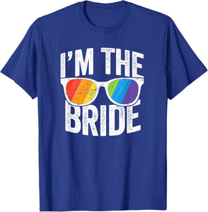 I'm The Bride Shirt LGBT Pride Rainbow Bachelorette Wedding T-Shirt - T-Shirt | Royal