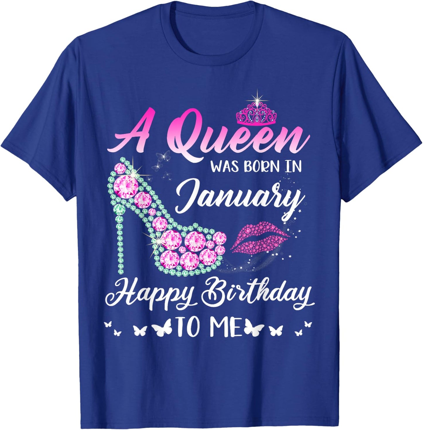 Queen was born in January Cute Funny Happy Birthday Gifts T-Shirt - T-Shirt | Royal