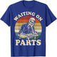 Waiting On Parts Skeleton T-Shirt - T-Shirt | Royal
