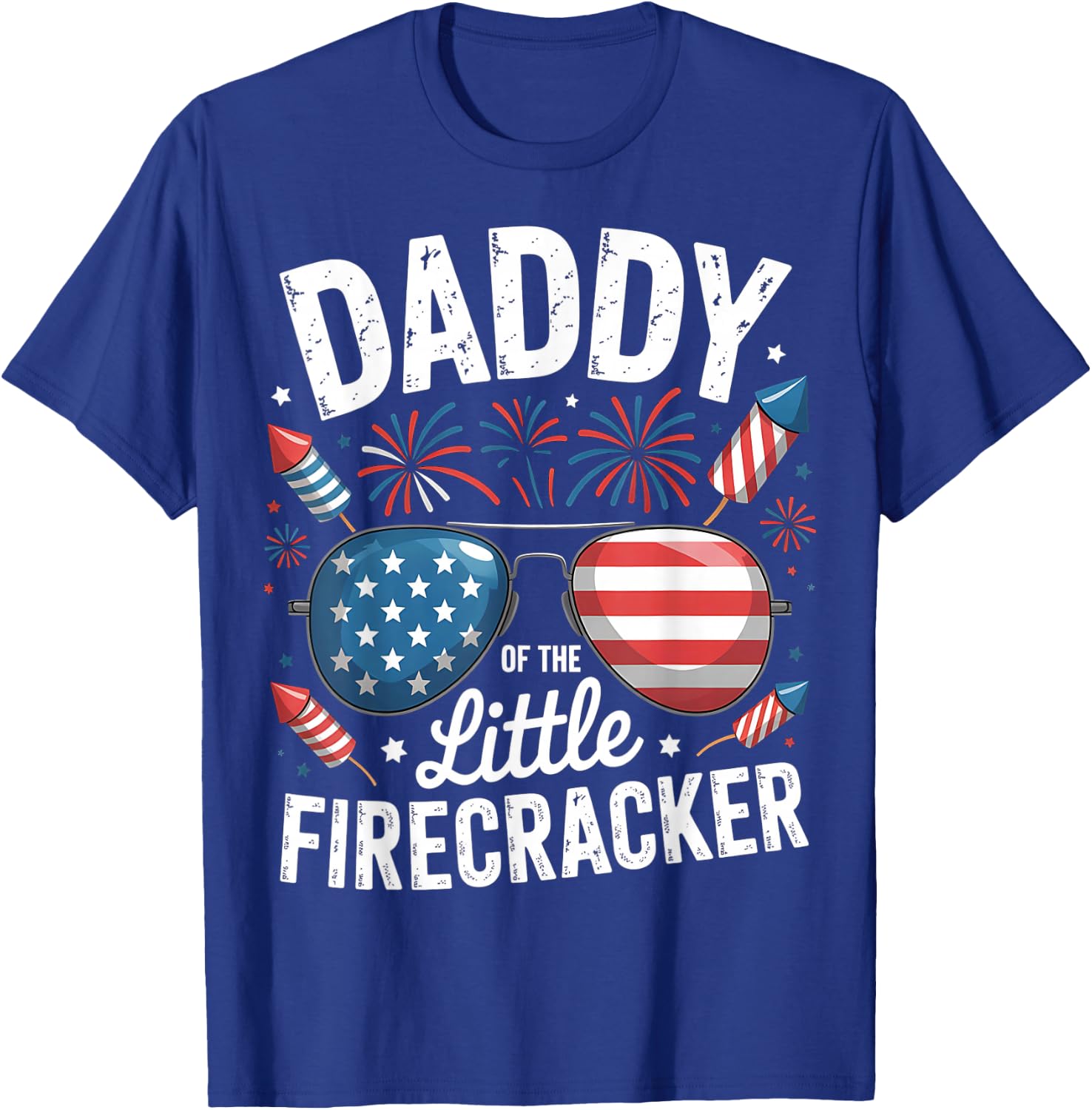 4th of July Birthday Dad Daddy Of The Little Firecracker T-Shirt - T-Shirt | Royal