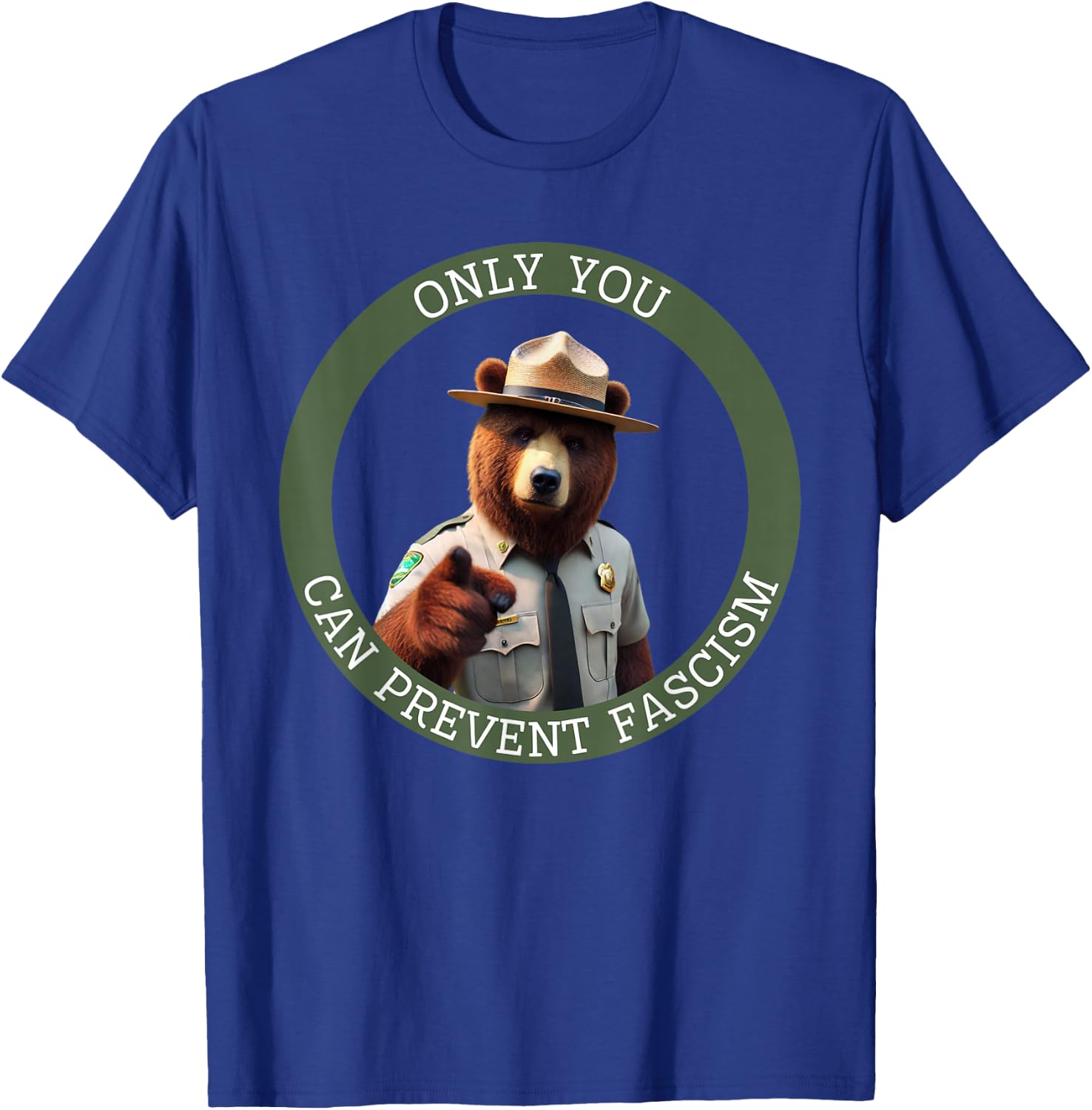 Only you can prevent fascism T-Shirt - T-Shirt | Royal