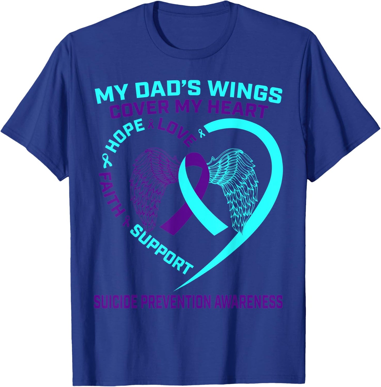 Teal Purple Suicide Prevention Awareness Dad Father Wings T-Shirt - T-Shirt | Royal
