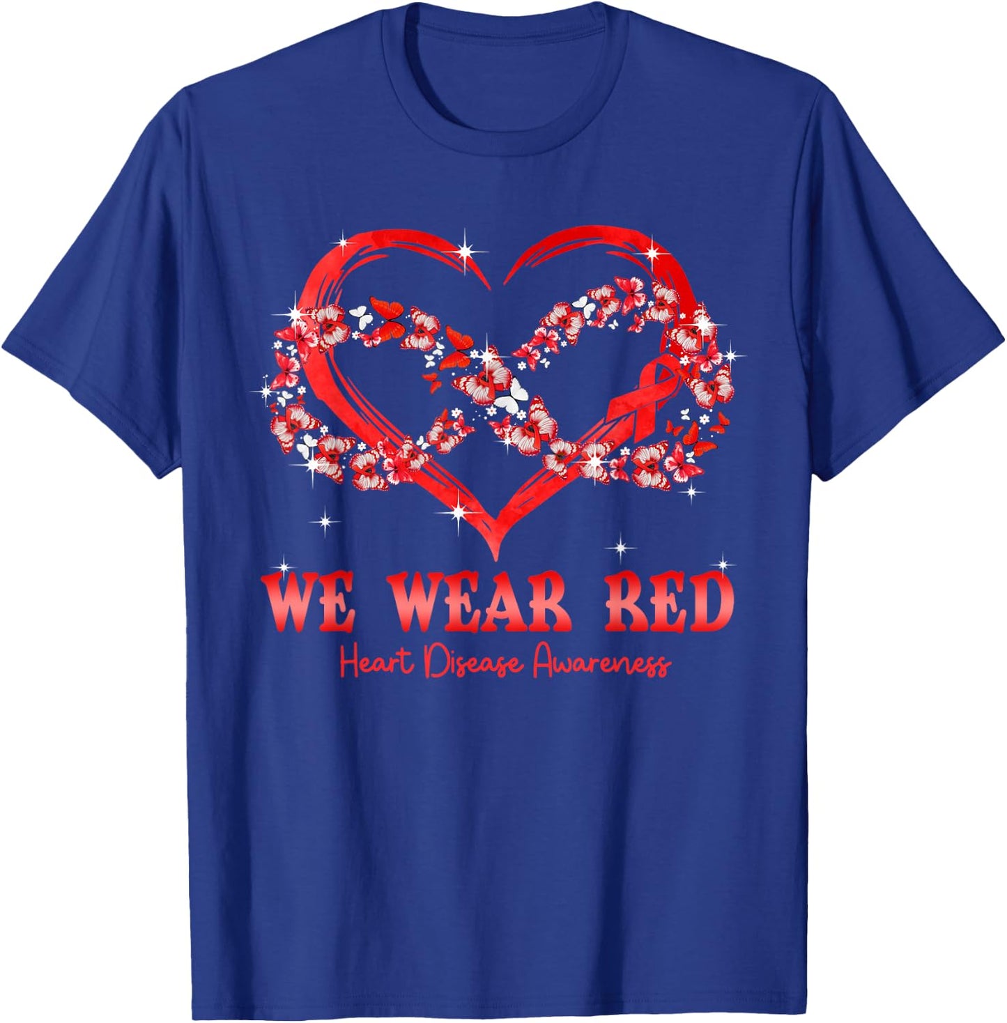 We Wear Red Butterfly Heart Heart Disease Awareness T-Shirt - T-Shirt | Royal