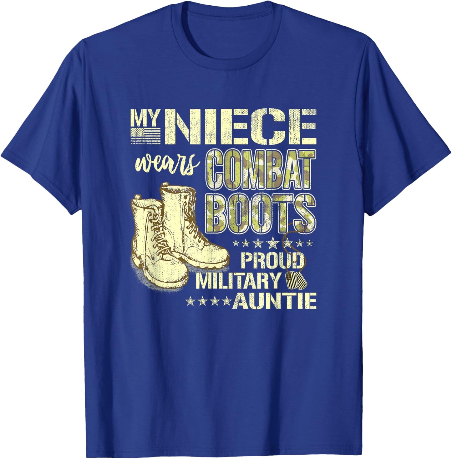 My Niece Wears Combat Boots Dog Tags - Proud Military Auntie Men Women Kids T-Shirt - T-Shirt | Royal