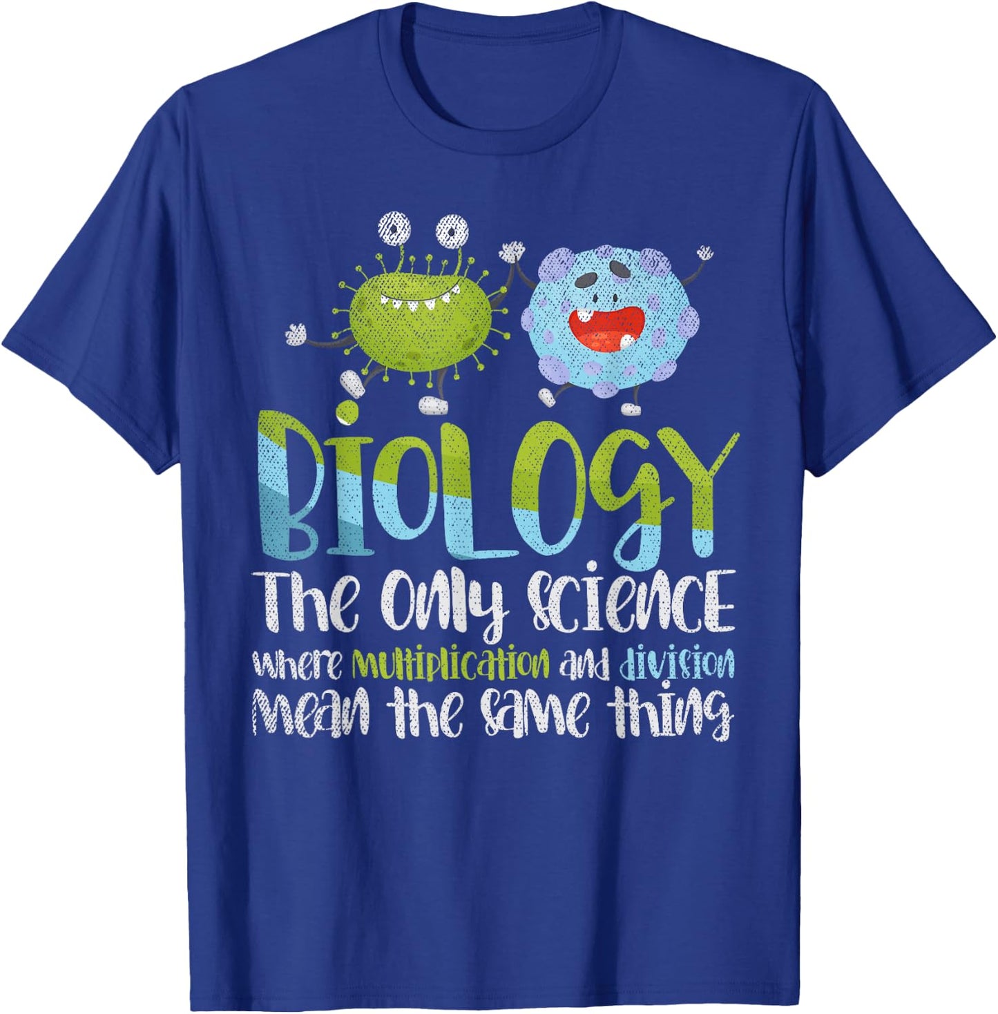 Multiplication and Division mean the same biology T-Shirt - T-Shirt | Royal