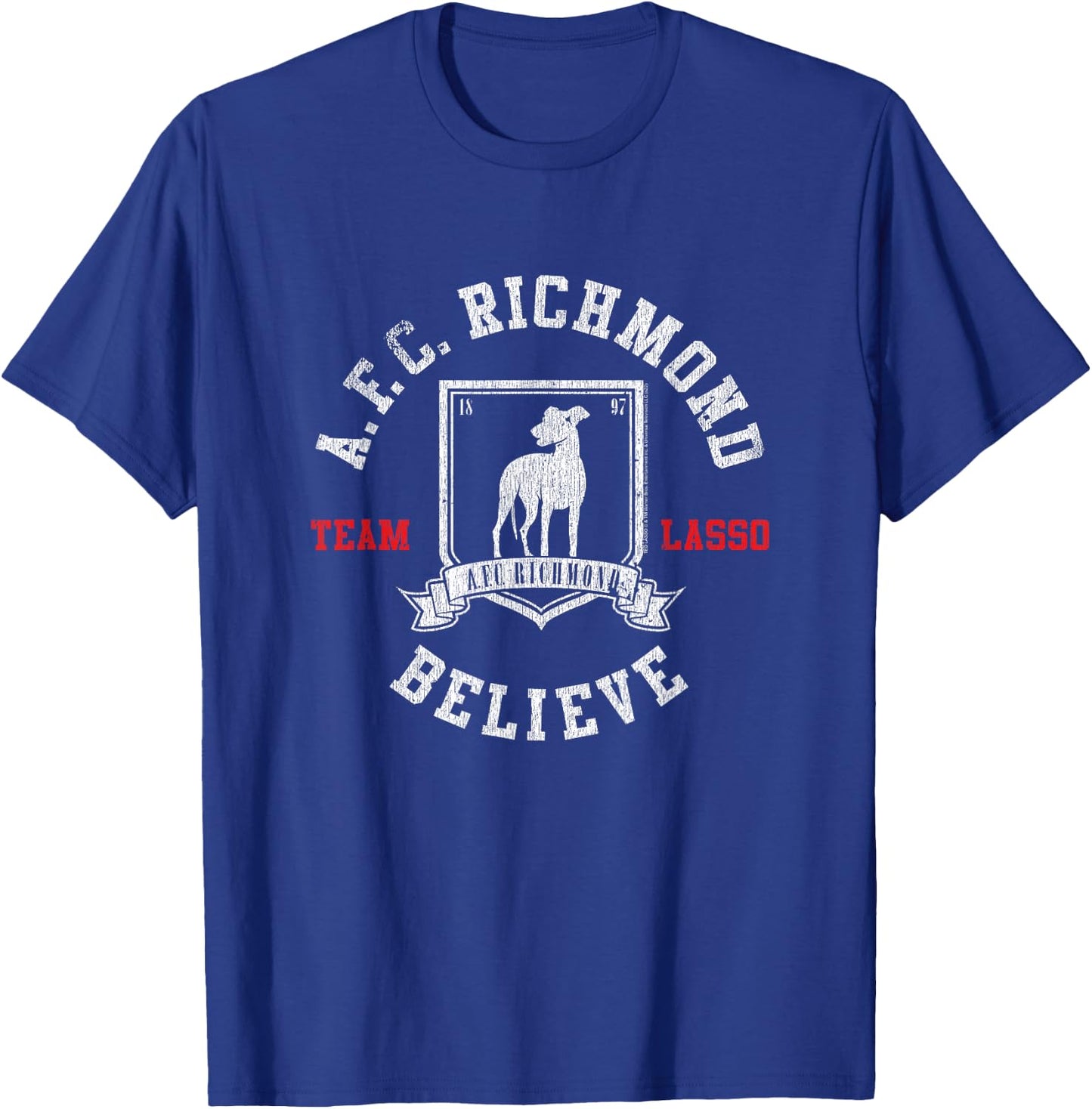 Ted Lasso AFC Richmond Believe Soccer TV Show T-Shirt - T-Shirt | Royal