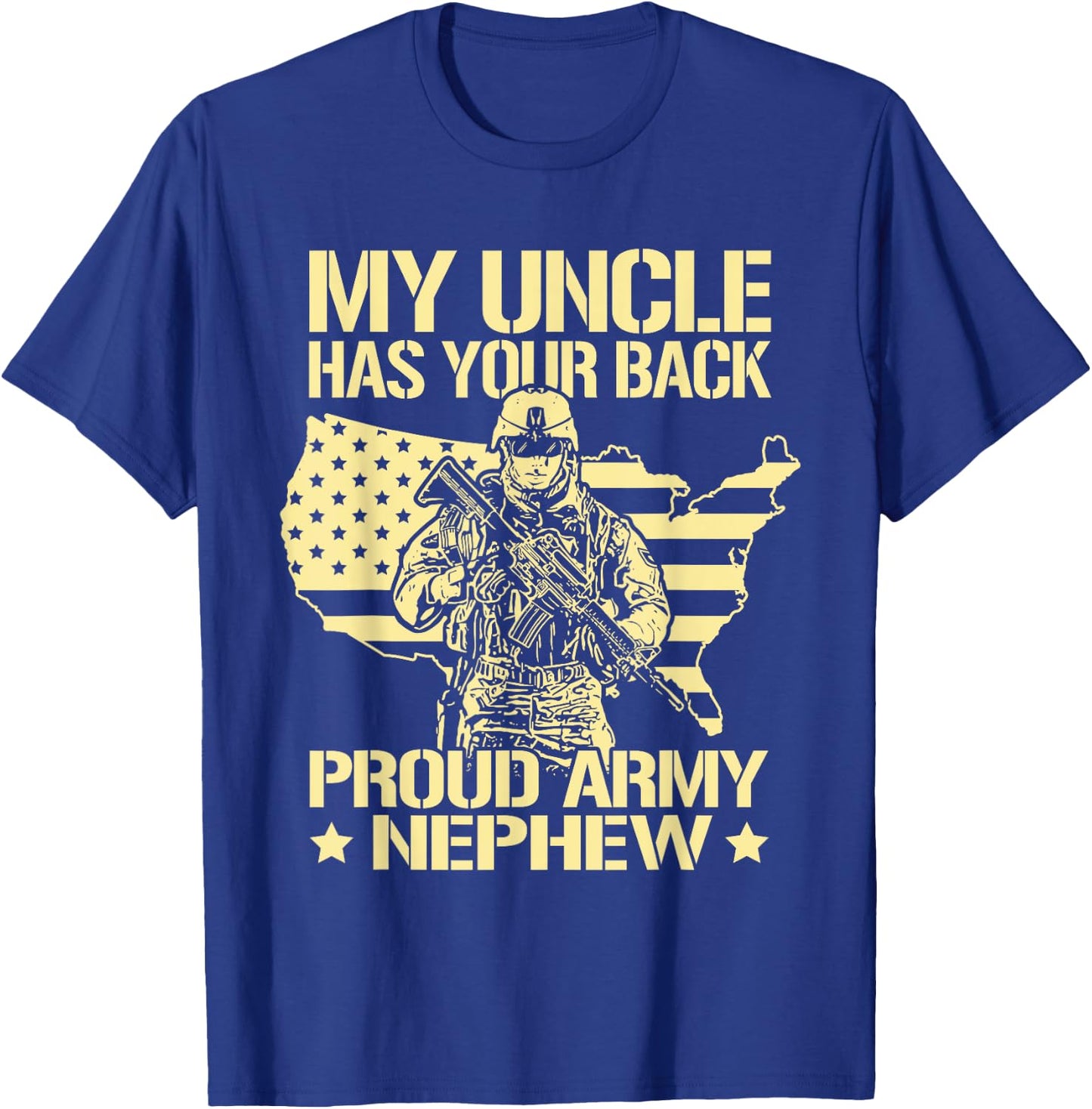 My Uncle Has Your Back - Proud Army Nephew Military Family T-Shirt - T-Shirt | Royal