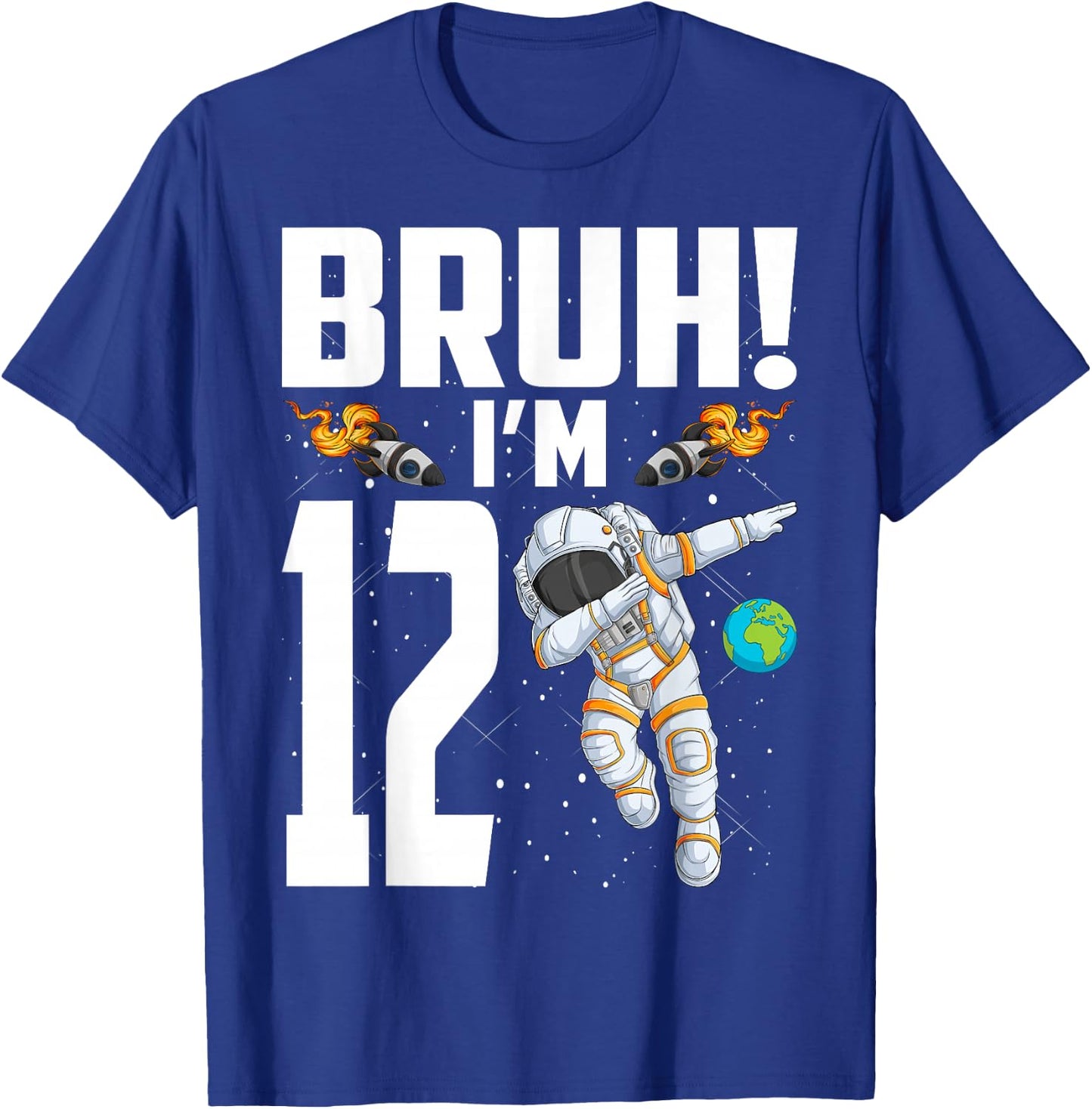 12th Birthday Astronaut Bruh I'm 12 Years Old Birthday T-Shirt - T-Shirt | Royal