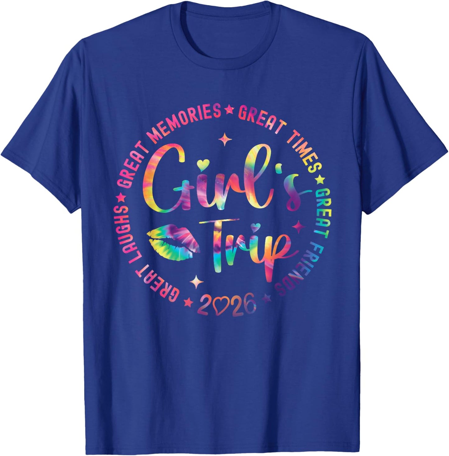 Girls Weekend Great Memories Women Girls Trip 2026 T-Shirt - T-Shirt | Royal