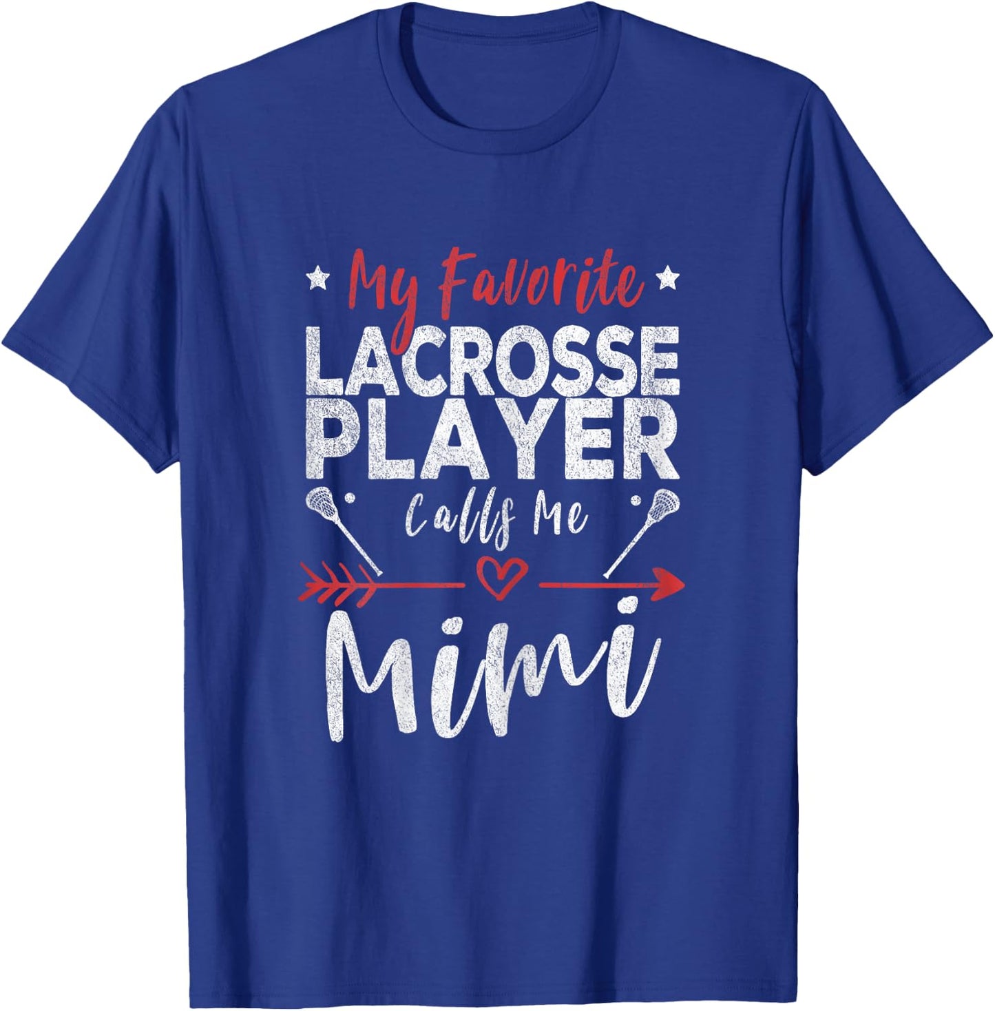 My Favorite Lacrosse Player Calls Me Mimi Lacrosse Grandma T-Shirt - T-Shirt | Royal