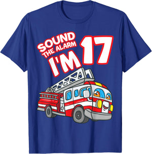 Sound The Alarm I'm 17 Fire Engine Firefighter 17th Birthday T-Shirt - T-Shirt | Royal
