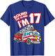 Sound The Alarm I'm 17 Fire Engine Firefighter 17th Birthday T-Shirt - T-Shirt | Royal