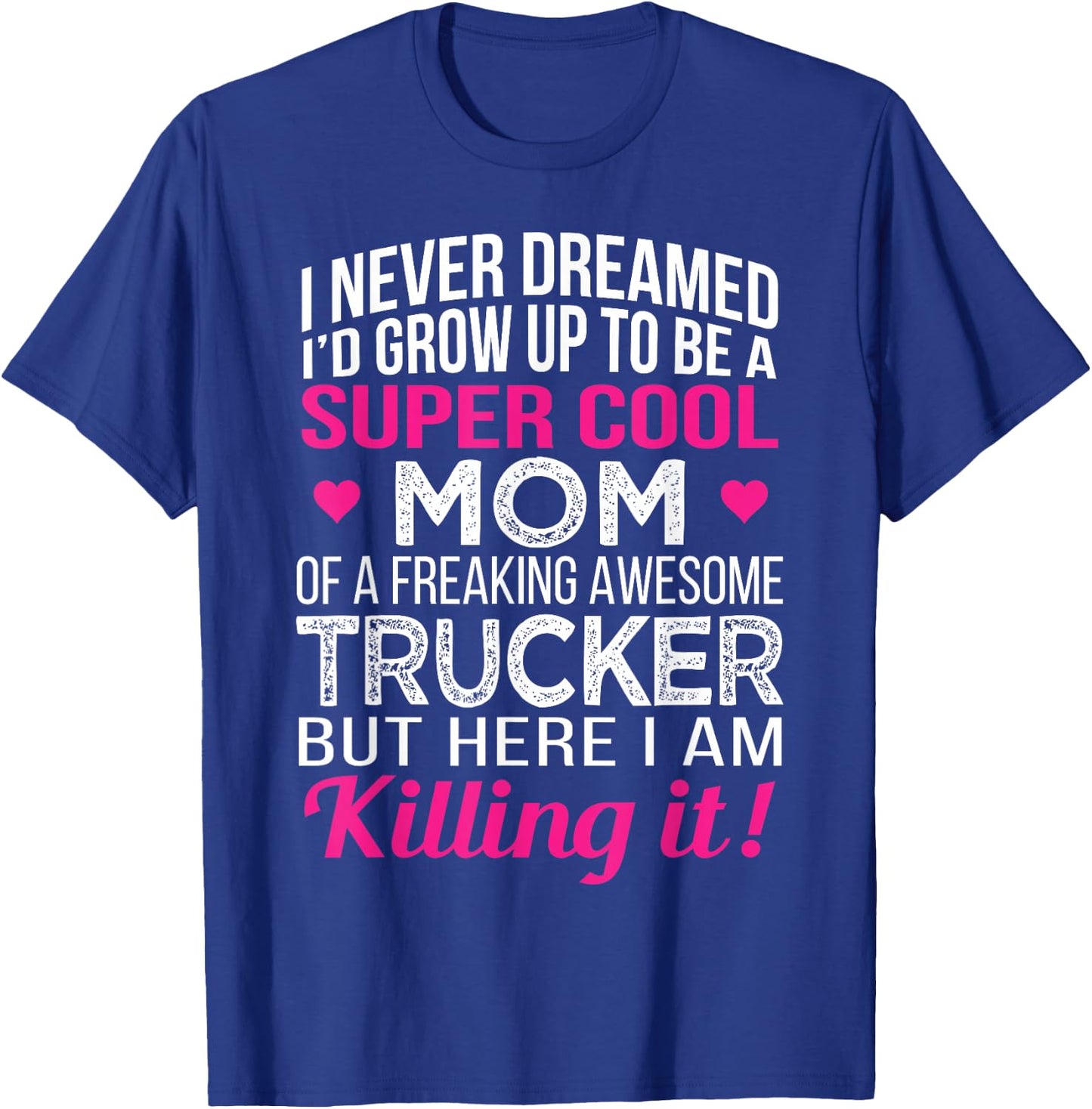 Mom of Freaking Awesome Trucker Mother's Day T-Shirt - T-Shirt | Royal