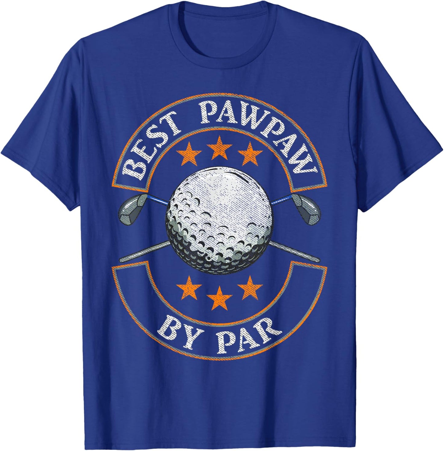 Best Pawpaw By Par Golf Lover Sports Fathers Day Gifts T-Shirt - T-Shirt | Royal