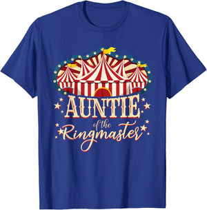 Auntie of The Ringmaster Circus Themed Birthday Party T-Shirt - T-Shirt | Royal