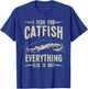 Funny Catfishing Design Women Catfish Fishing Hunter T-Shirt - T-Shirt | Royal