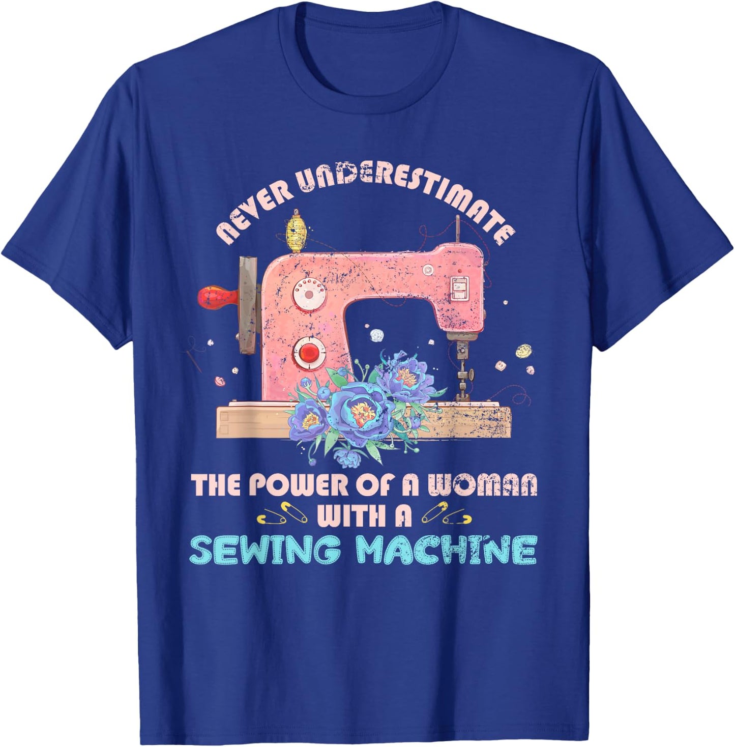 Funny Sewer Sewing Machine Seamstress Sew Women Girls Sewing T-Shirt - T-Shirt | Royal