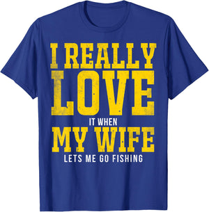 I Really Love My Wife Fishing I Love My Wife Fishing T-Shirt - T-Shirt | Royal