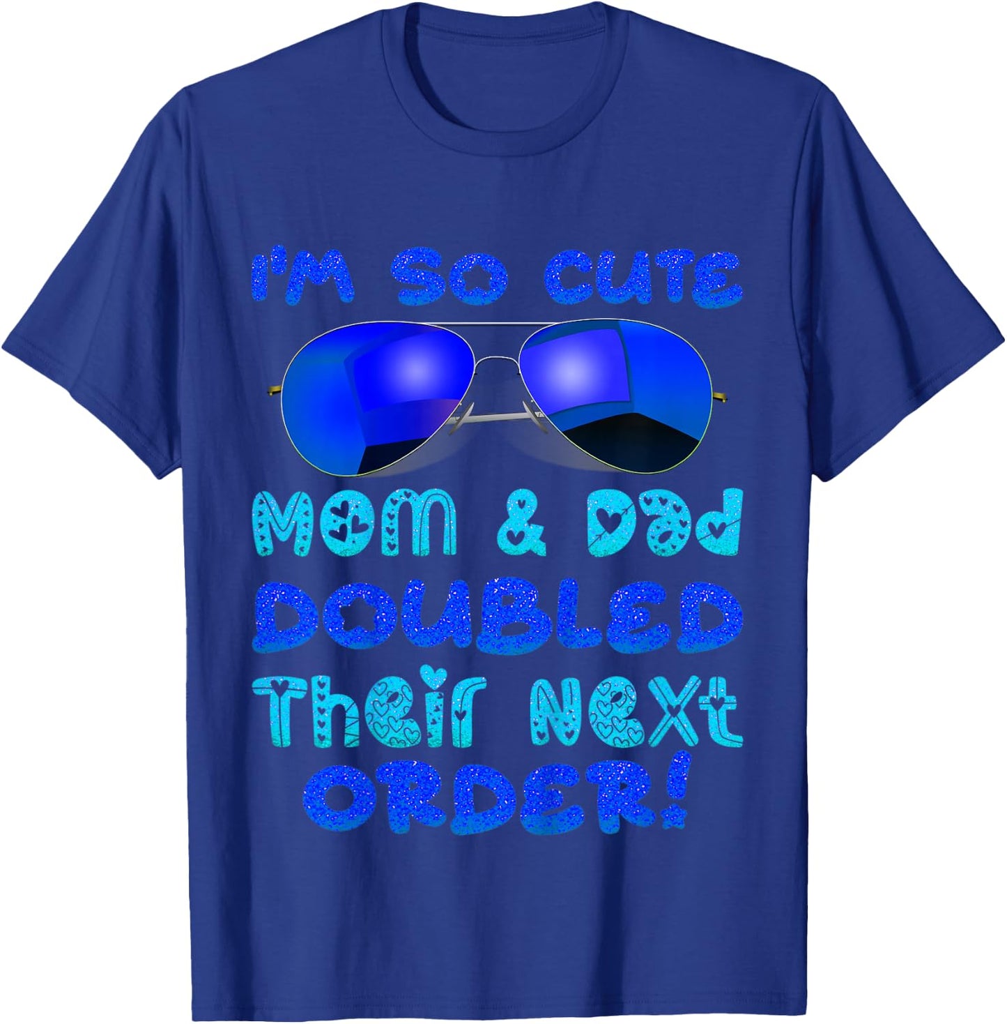 I'm So Cute Mom And & Doubled Their Next Order Twins Baby T-Shirt - T-Shirt | Royal