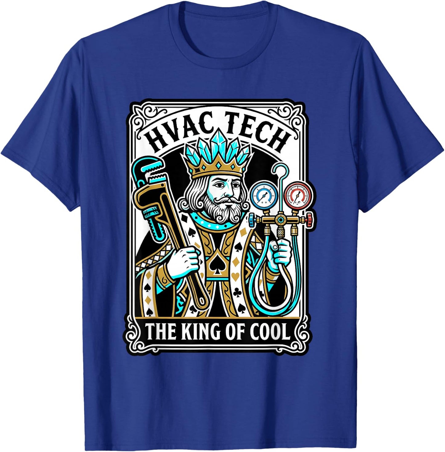 HVAC Tech King of Cool Funny AC Refrigeration Mechanic T-Shirt - T-Shirt | Royal