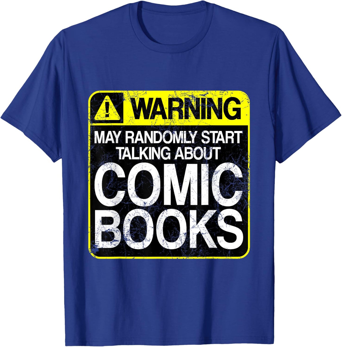 Funny Comic Book Graphic Novel Warning Sign T-Shirt - T-Shirt | Royal
